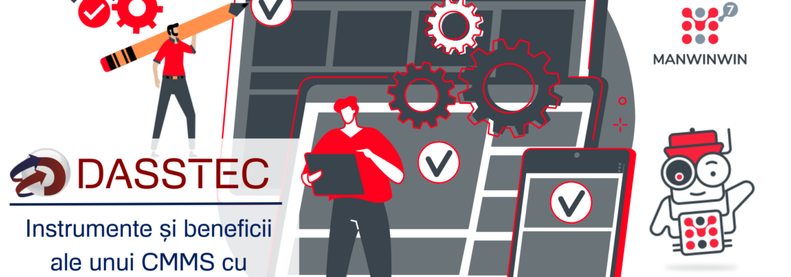 Instrumente și beneficii ale unui CMMS cu ManWinWin Software